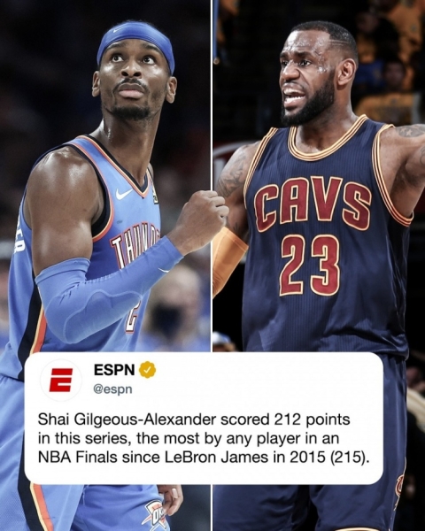 亚历山大系列赛砍212分 NBA总决赛自2015年的詹姆斯后最多🥶